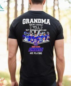 NFL Grandma Doesn’t Usually Yell But When She Does Her New York Giants Are Playing Football Team signature shirt