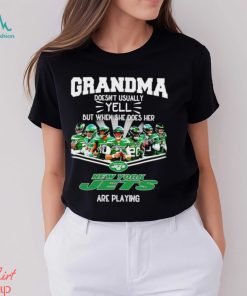 NFL Grandma Doesn’t Usually Yell But When She Does Her New York Jets Are Playing Football Team signature shirt