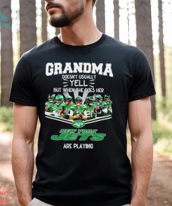 NFL Grandma Doesn’t Usually Yell But When She Does Her New York Jets Are Playing Football Team signature shirt