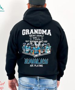 NFL Grandma Doesn’t Usually Yell But When She Does Her Philadelphia Eagles Are Playing Football Team signature shirt