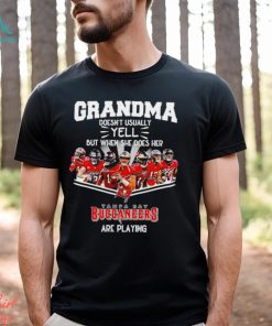 NFL Grandma Doesn’t Usually Yell But When She Does Her Tampa Bay Buccaneers Are Playing Football Team signature shirt