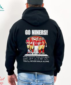 NFL San Francisco 49ers Youll Never Walk Alone signature shirt