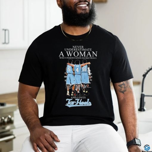 Never Underestimate A Woman Who Understands Basketball And Loves UNC Tar Heels Bacot, Davis And Ingram Signatures Shirt