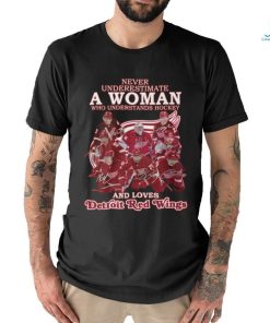 Never Underestimate A Woman Who Understands Hockey And Loves Detroit Red Wings T Shirt