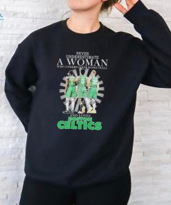 Never Underestimate a Woman who understands Basketball and loves Boston Celtics 2024 Signatures Shirt