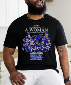 Never underestimate a woman who understands hockey and loves Tampa Bay Lightning signatures shirt