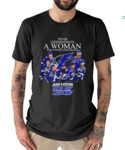 Never underestimate a woman who understands hockey and loves Tampa Bay Lightning signatures shirt
