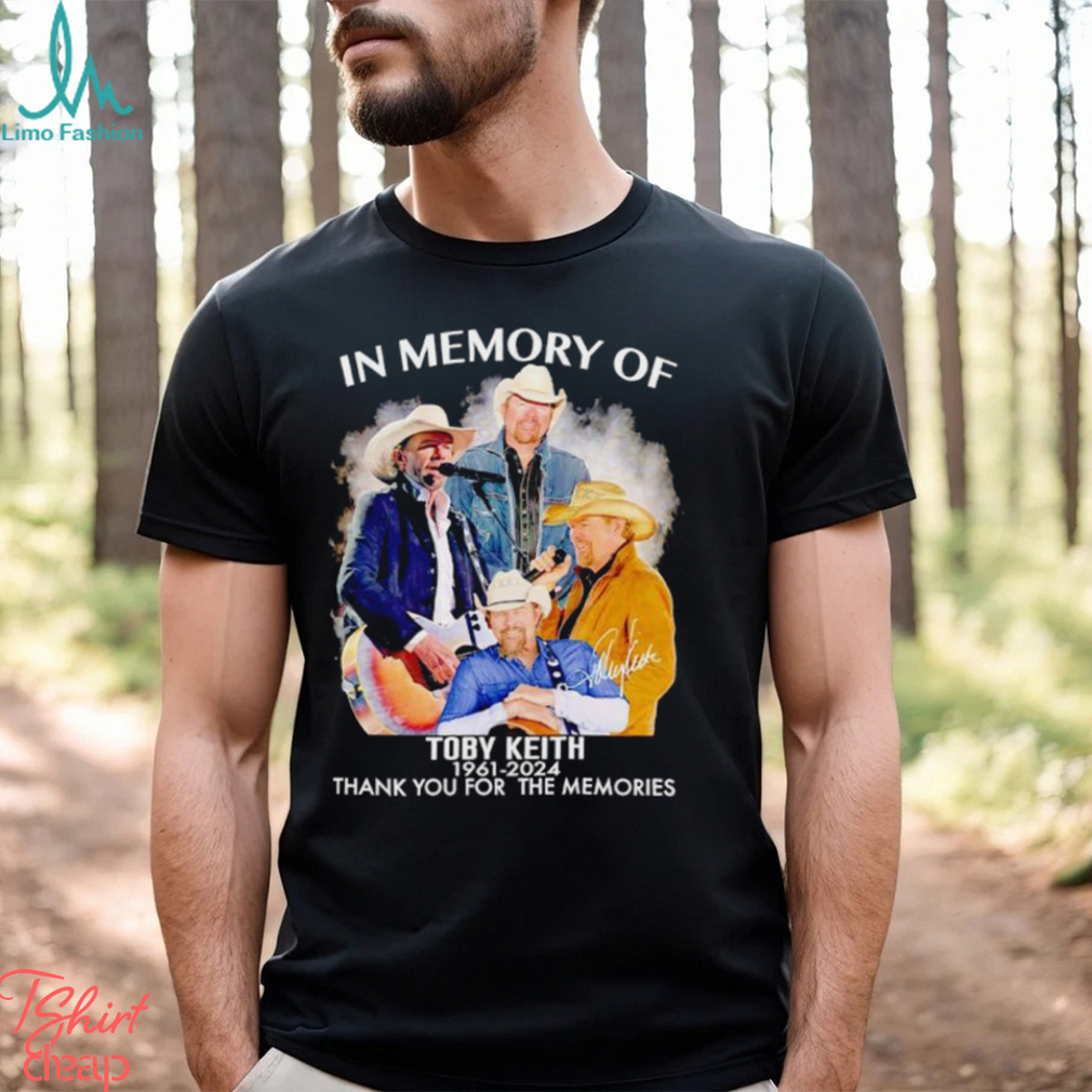 New In memory of Toby Keith 1961 2024 thank you for the memories shirt New In memory of Toby Keith 1961 2024 thank you for the memories shirt