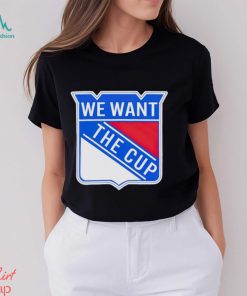 New York Rangers we want the cup shirt
