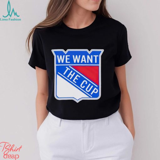 New York Rangers we want the cup shirt