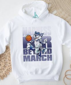 Nice Madness Far Beyond March T shirt