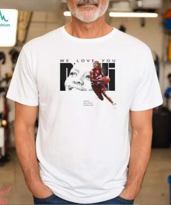 Nikki McCray Penson we love you shirt