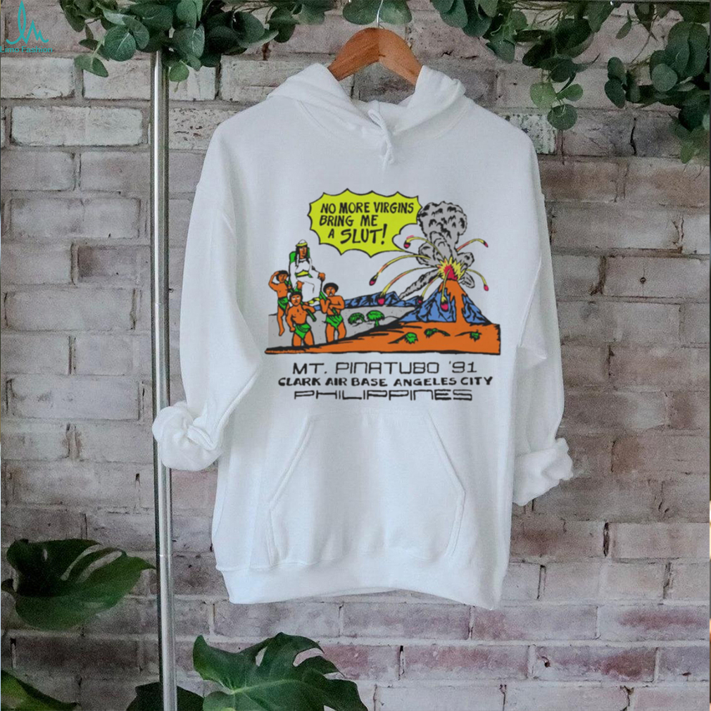 No More Virgins Bring Me A Slut t shirt No More Virgins Bring Me A Slut t shirt