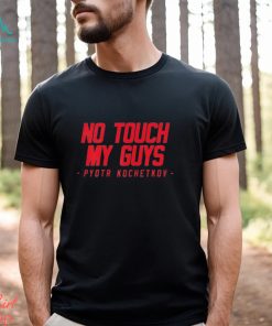 No touch no guy Pyotr Kochetkov Carolina Hurricanes NHL shirt