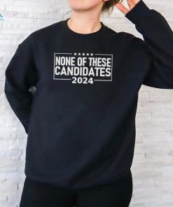 None Of These Candidates 2024 Nikki Haley Nevada Biden Trump Shirt