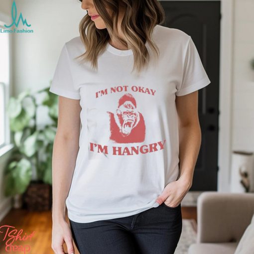 Official Angryfridge I’m not okay I’m hangry shirt