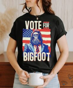 Official Bigfoot For President Election Vote Sasquatch American flag 2024 shirt