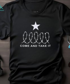 Official Come and Take It Barbed Wire Texas 2024 shirt