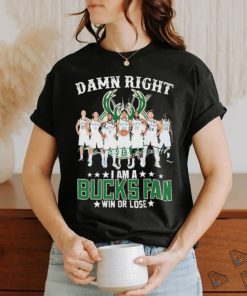 Official Damn Right I Am A Milwaukee Bucks Fan Win Or Lose Signatures Shirt