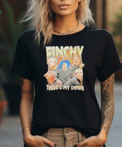 Official Finchy That’s My Dawg Shirt