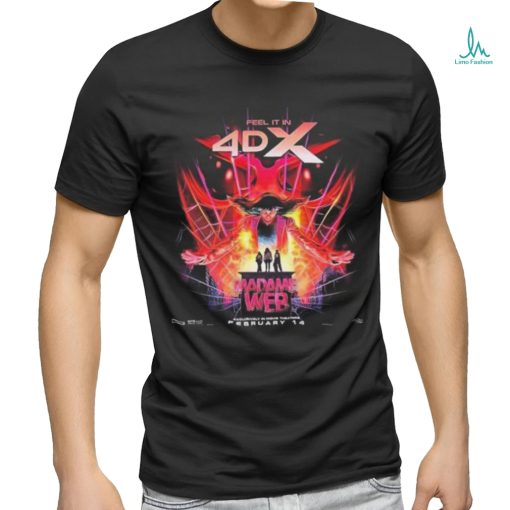 Official Madame Web Official Poster Feel It In 4DX Releases February 14th 2024 Shirt