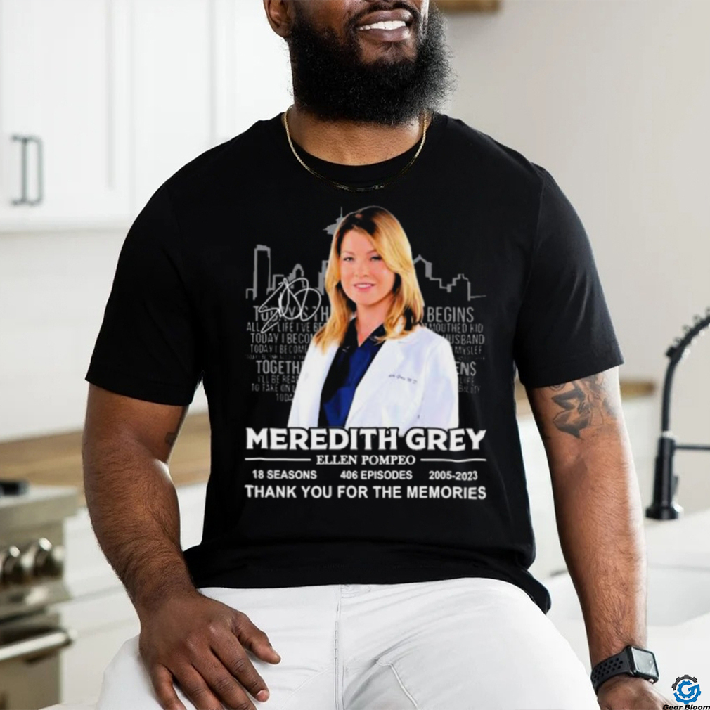 Official Meredith Grey Ellen Pompeo 2005 2023 thank you for the memories signature shirt Official Meredith Grey Ellen Pompeo 2005 2023 thank you for the memories signature shirt