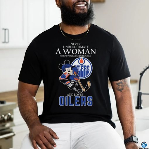 Official Never Underestimate A Woman Who Understands Hockey And Loves Mickey Mouse Edmonton Oilers shirt