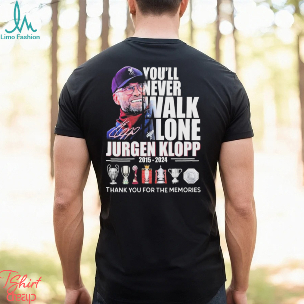 Official Never Walk Alone Coach Klopp 2015 2024 Shirt Official Never Walk Alone Coach Klopp 2015 2024 Shirt