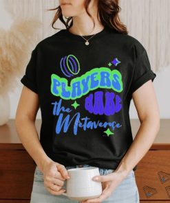 Official Players Make The Metaverse T shirt