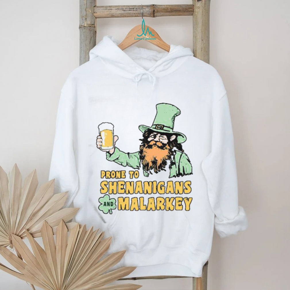 Official Prone To Shenanigans And Malarkey Unisex T Shirt Official Prone To Shenanigans And Malarkey Unisex T Shirt