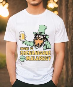 Official Prone To Shenanigans And Malarkey Unisex T Shirt