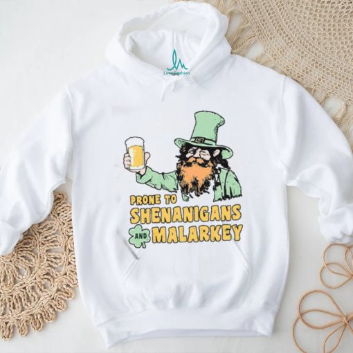 Official Prone To Shenanigans And Malarkey Unisex T Shirt