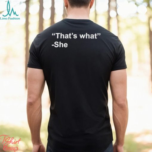 Official That’s What She Shirt