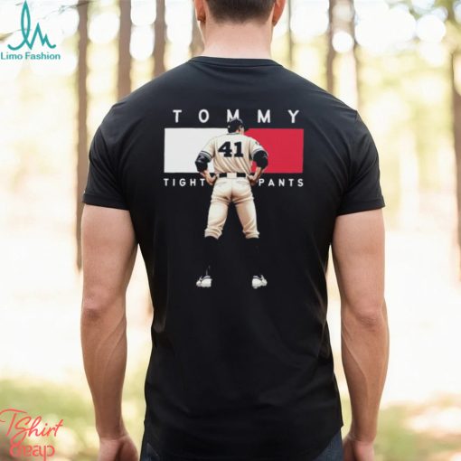 Official Tommy Tight Pants Baseball Player T shirt