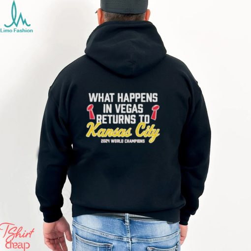 Official What happens in Vegas Returns to Kansas City Chiefs 2024 shirt