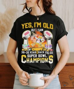 Official Yes I’m Old But I Saw Kansas City Chiefs Beat Eagles And Sf 49ers Back 2 Back Super Bowl Champions shirt