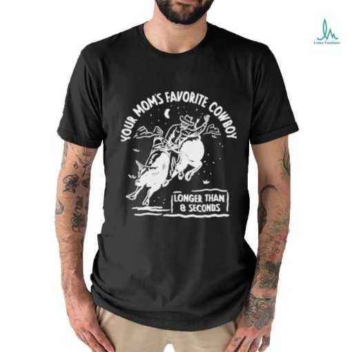 Official Your Mom’s Favorite Cowboy Shirt