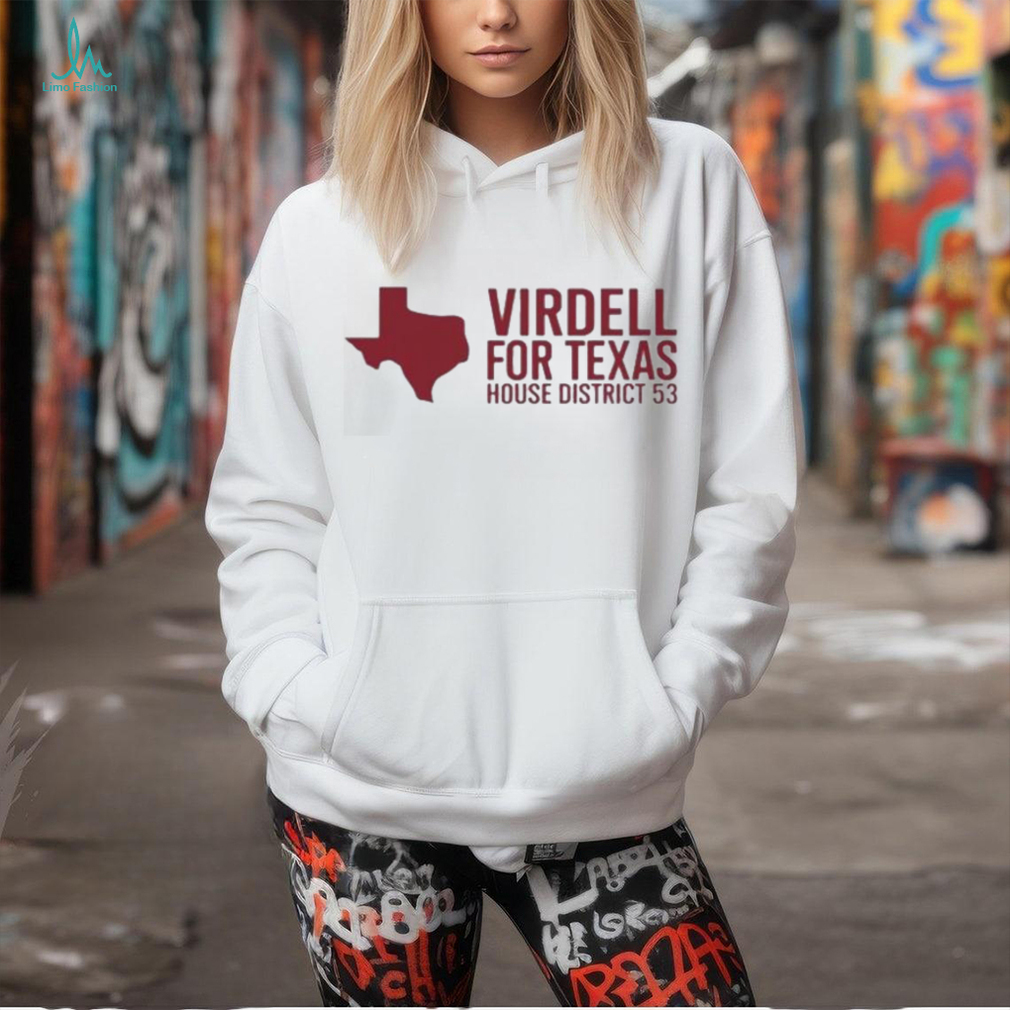 On Herrera Virdell For Texas House District 53 Shirt On Herrera Virdell For Texas House District 53 Shirt