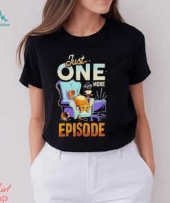 One More Episode Cat Shirt