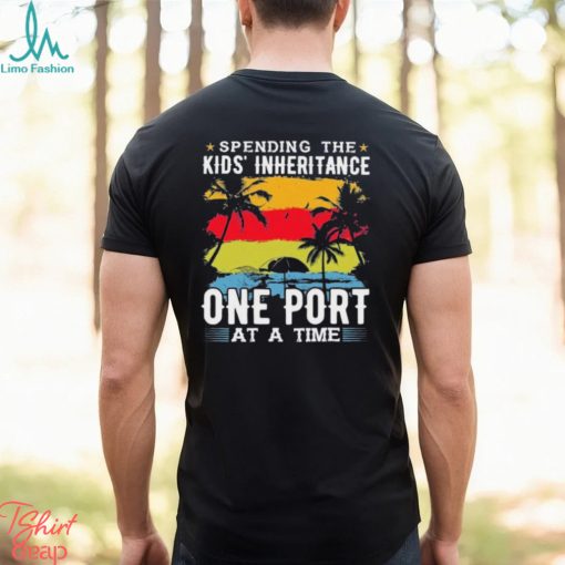 One Port At A Time Cruise Ship Cruise Cruise Shirt