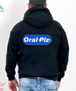 Oral Plz shirt