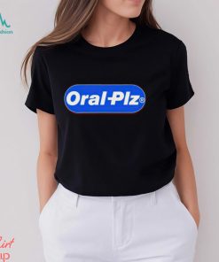 Oral Plz shirt