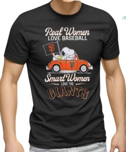 Peanuts Snoopy And Woodstock On Car Real Women Love Baseball Smart Women Love The San Francisco Giants Shirt