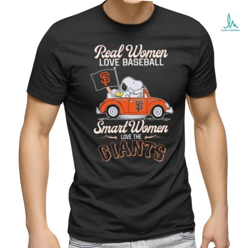 Peanuts Snoopy And Woodstock On Car Real Women Love Baseball Smart Women Love The San Francisco Giants Shirt