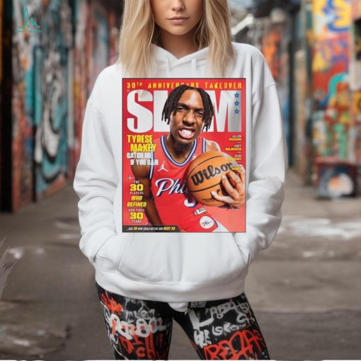 Poster 30Th Anniversary Take Over Slam 248 Tyrese Maxey t shirt