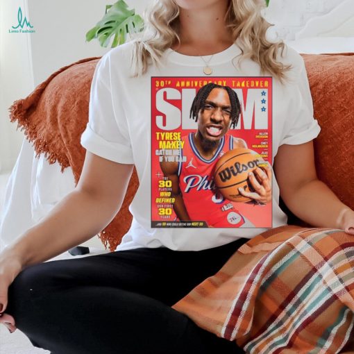 Poster 30Th Anniversary Take Over Slam 248 Tyrese Maxey t shirt