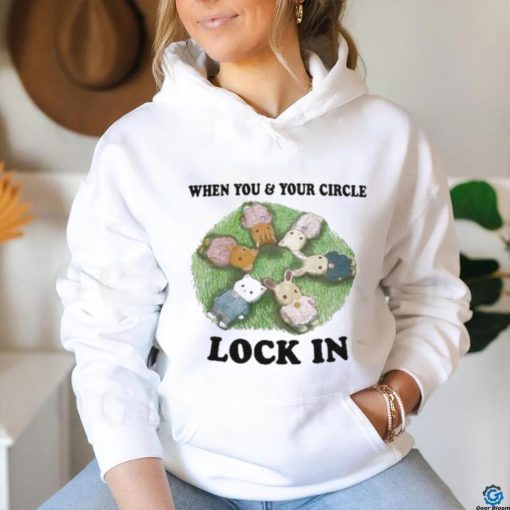 Prairie Buddy When You And Your Circle Lock In shirt