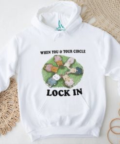 Prairie Buddy When You And Your Circle Lock In shirt