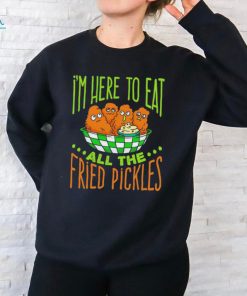 Predator Poachers i’m here to eat all the fried pickles shirt