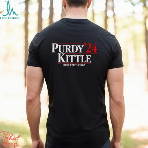 Purdy Kittle ’24 do it for the Bay shirt